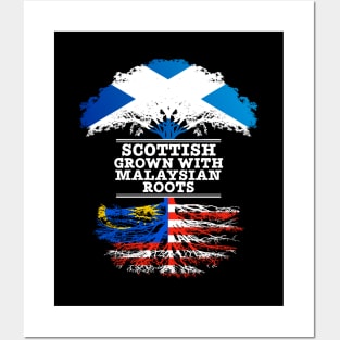 Scottish Grown With Malaysian Roots - Gift for Malaysian With Roots From Malaysia Posters and Art